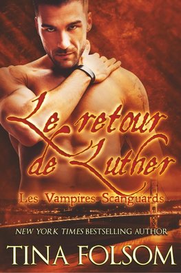 Le retour de Luther (Les Vampires Scanguards - Tome 10)