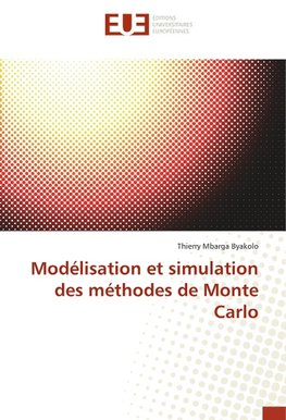 Modélisation et simulation des méthodes de Monte Carlo