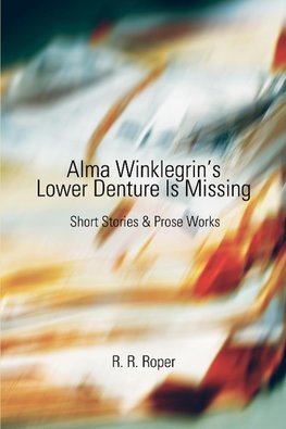 Alma Winklegrin's Lower Denture Is Missing