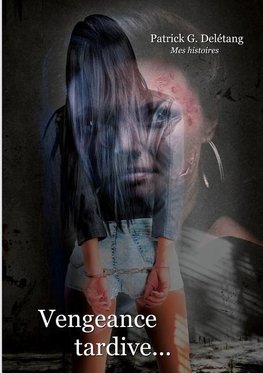 Vengeance tardive