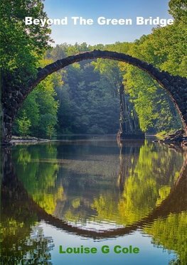 Beyond The Green Bridge