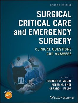 Moore, F: Surgical Critical Care and Emergency Surgery