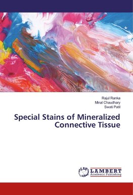 Special Stains of Mineralized Connective Tissue