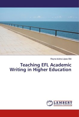 Teaching EFL Academic Writing in Higher Education