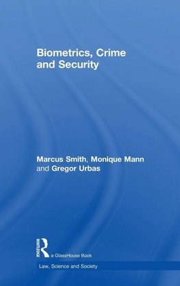 Biometrics, Crime and Security