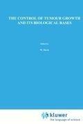 The Control of Tumour Growth and Its Biological Bases