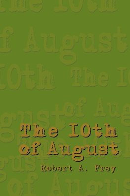 The 10th of August