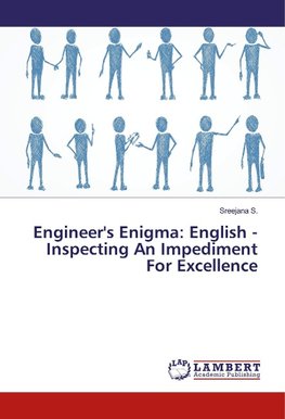 Engineer's Enigma: English - Inspecting An Impediment For Excellence