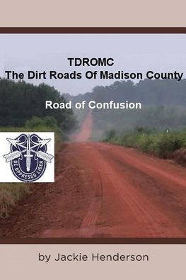 The Dirt Roads of Madison County