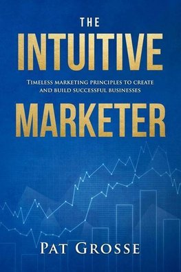The Intuitive Marketer