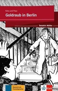 Goldraub in Berlin. Buch + Online