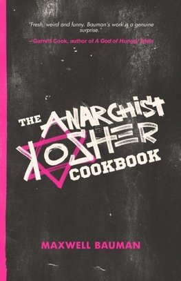 The Anarchist Kosher Cookbook
