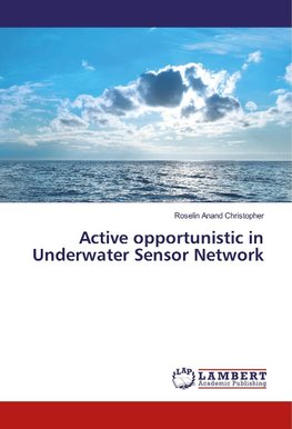 Active opportunistic in Underwater Sensor Network