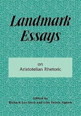 Landmark Essays on Aristotelian Rhetoric