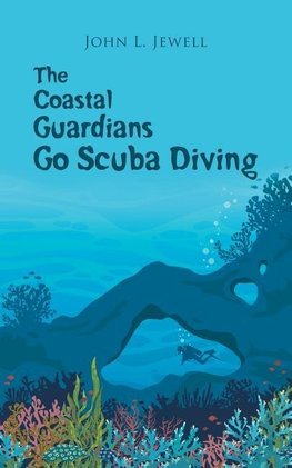 The Coastal Guardians Go Scuba Diving