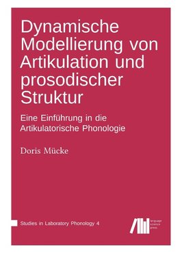 Dynamische Modellierung von Artikulation und prosodischer Struktur