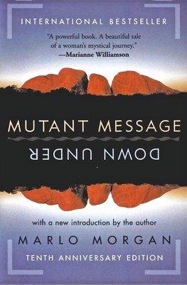 Mutant Message Down Under (Perennial Anniv)