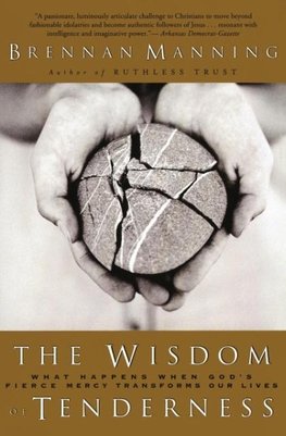 The Wisdom of Tenderness