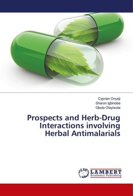 Prospects and Herb-Drug Interactions involving Herbal Antimalarials