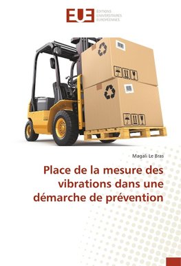 Place de la mesure des vibrations dans une démarche de prévention