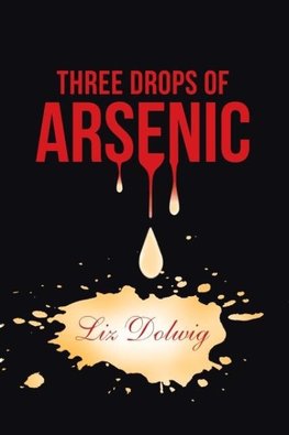 3 Drops of Arsenic