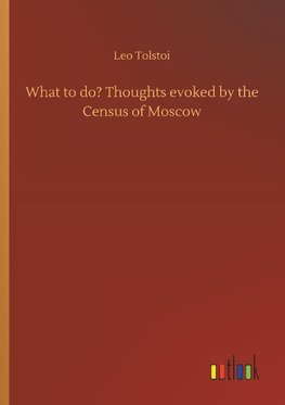 What to do? Thoughts evoked by the Census of Moscow