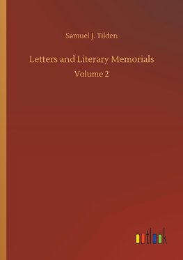 Letters and Literary Memorials