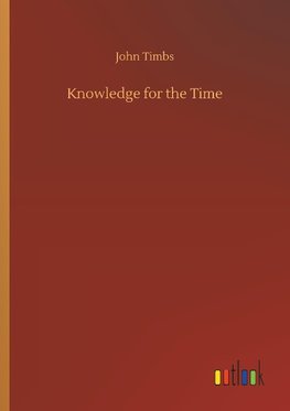 Knowledge for the Time