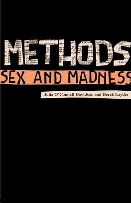 Methods, Sex and Madness