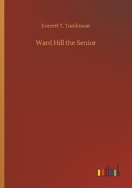 Ward Hill the Senior