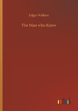 The Man who Knew