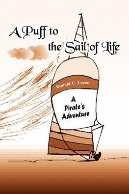A Puff to the Sail of Life