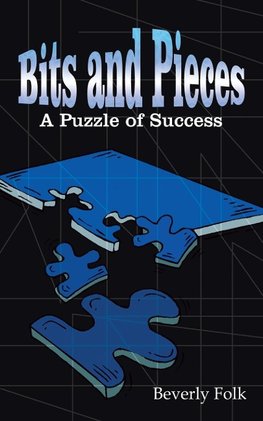 Bits and Pieces