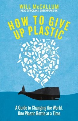 McCallum, W: How to Give Up Plastic