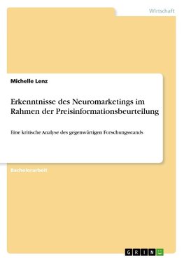 Erkenntnisse des Neuromarketings im Rahmen der Preisinformationsbeurteilung