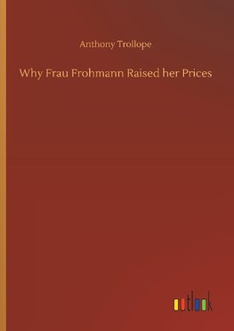 Why Frau Frohmann Raised her Prices
