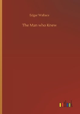 The Man who Knew