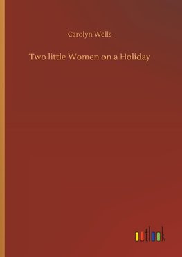 Two little Women on a Holiday