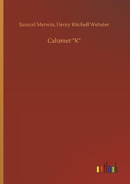 Calumet "K"