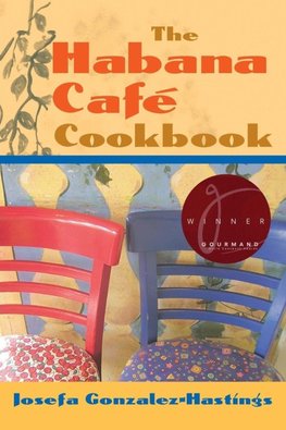 The Habana Café Cookbook