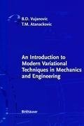 An Introduction to Modern Variational Techniques in Mechanics and Engineering