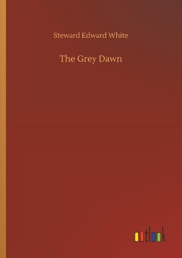 The Grey Dawn
