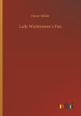 Lady Wintermere´s Fan