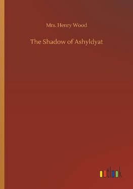 The Shadow of Ashyldyat