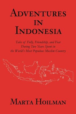 Adventures in Indonesia