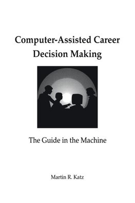 Computer-Assisted Career Decision Making