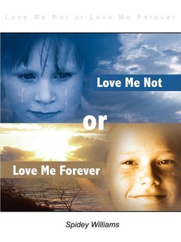 Love Me Not or Love Me Forever