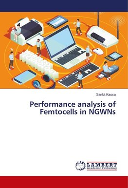 Performance analysis of Femtocells in NGWNs