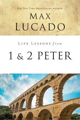 The Life Lessons from 1 and 2 Peter