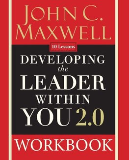 The Developing the Leader Within You 2.0 Workbook (Anniversary)